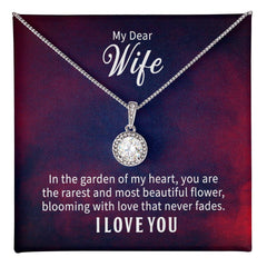 My Wife My Flower - Eternal Hope Necklace